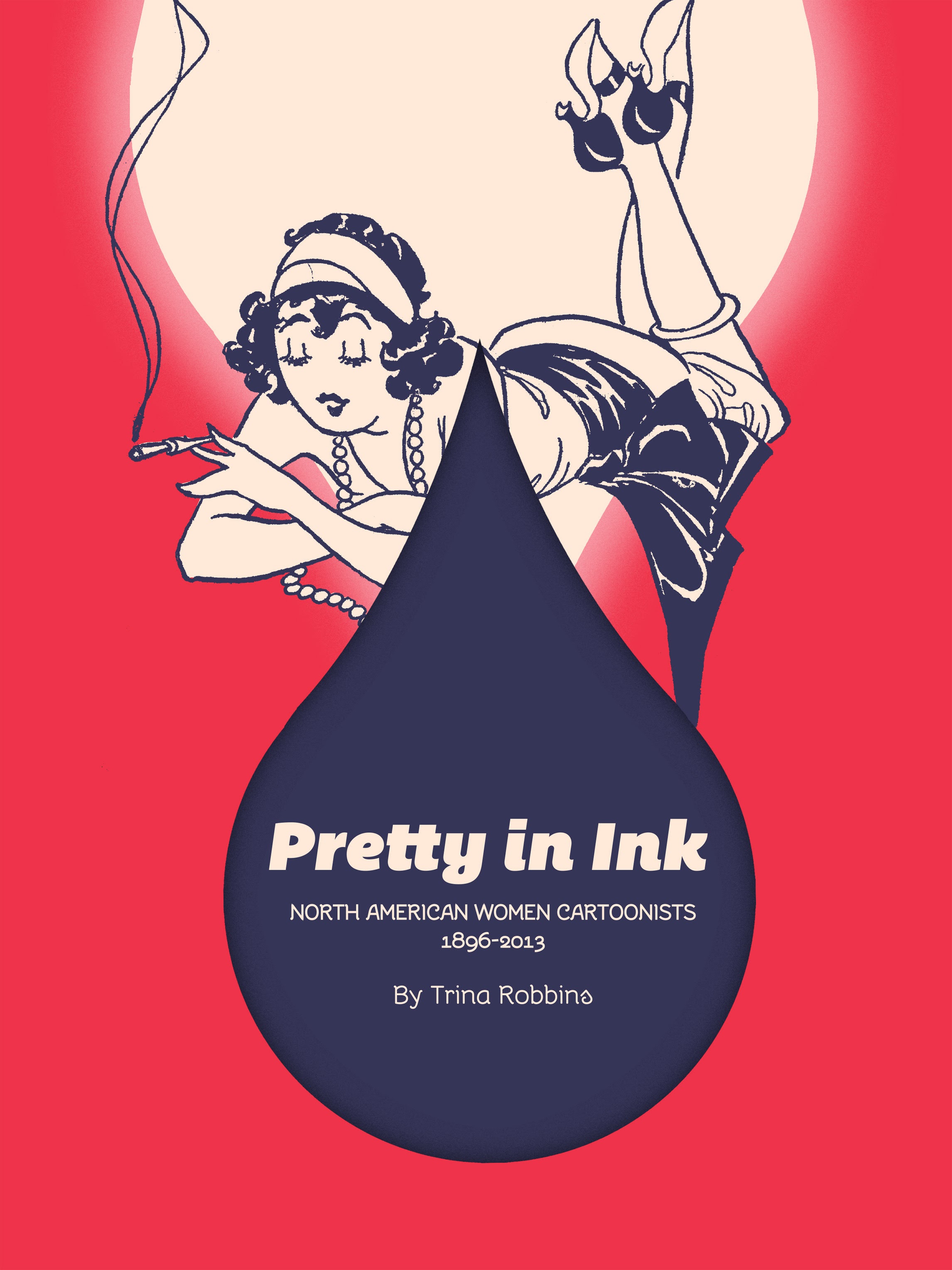 Read online Pretty in Ink: North American Women Cartoonists 1896–2010 comic -  Issue # TPB (Part 1) - 1