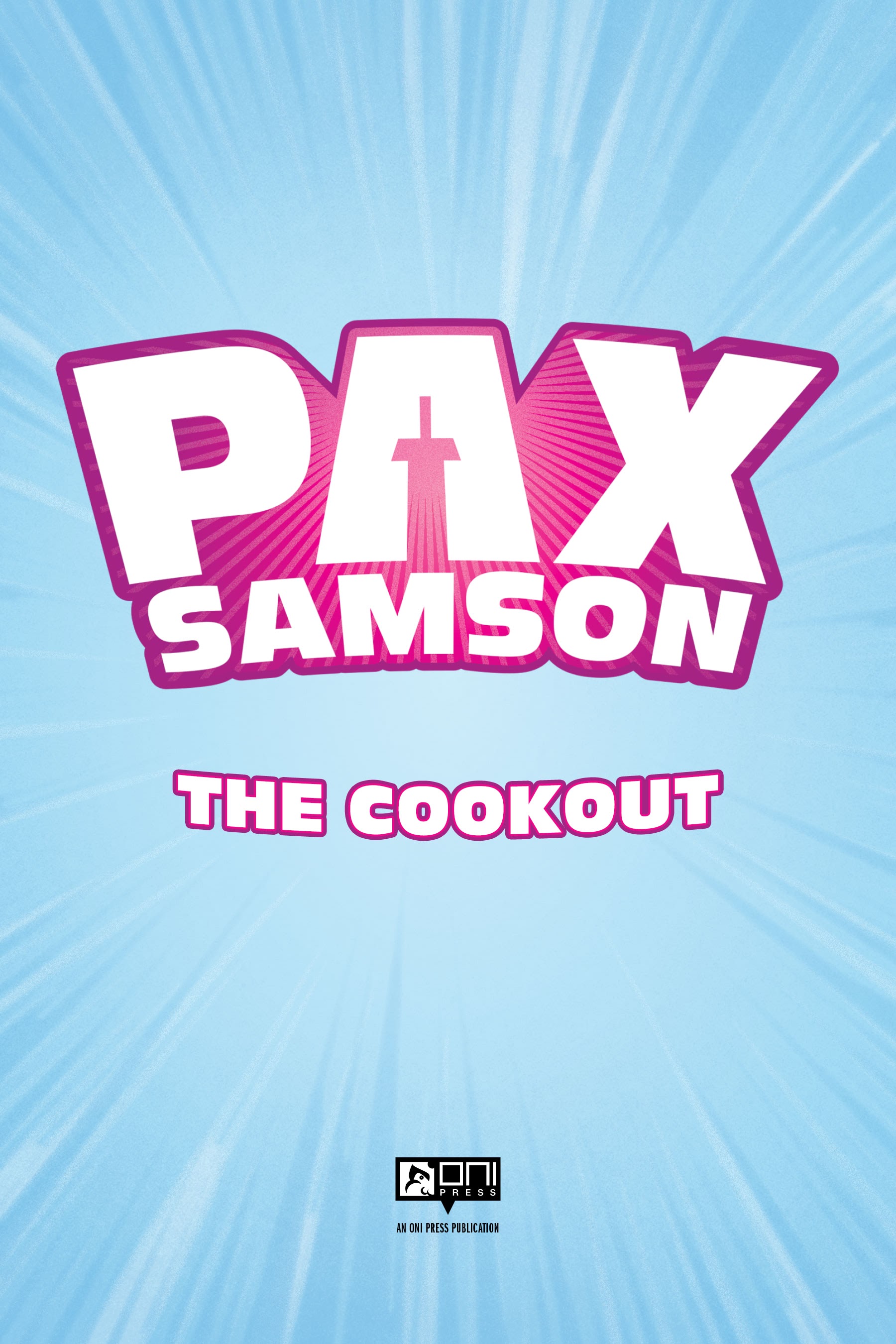 Read online Pax Samson: The Cookout comic -  Issue # TPB (Part 1) - 2