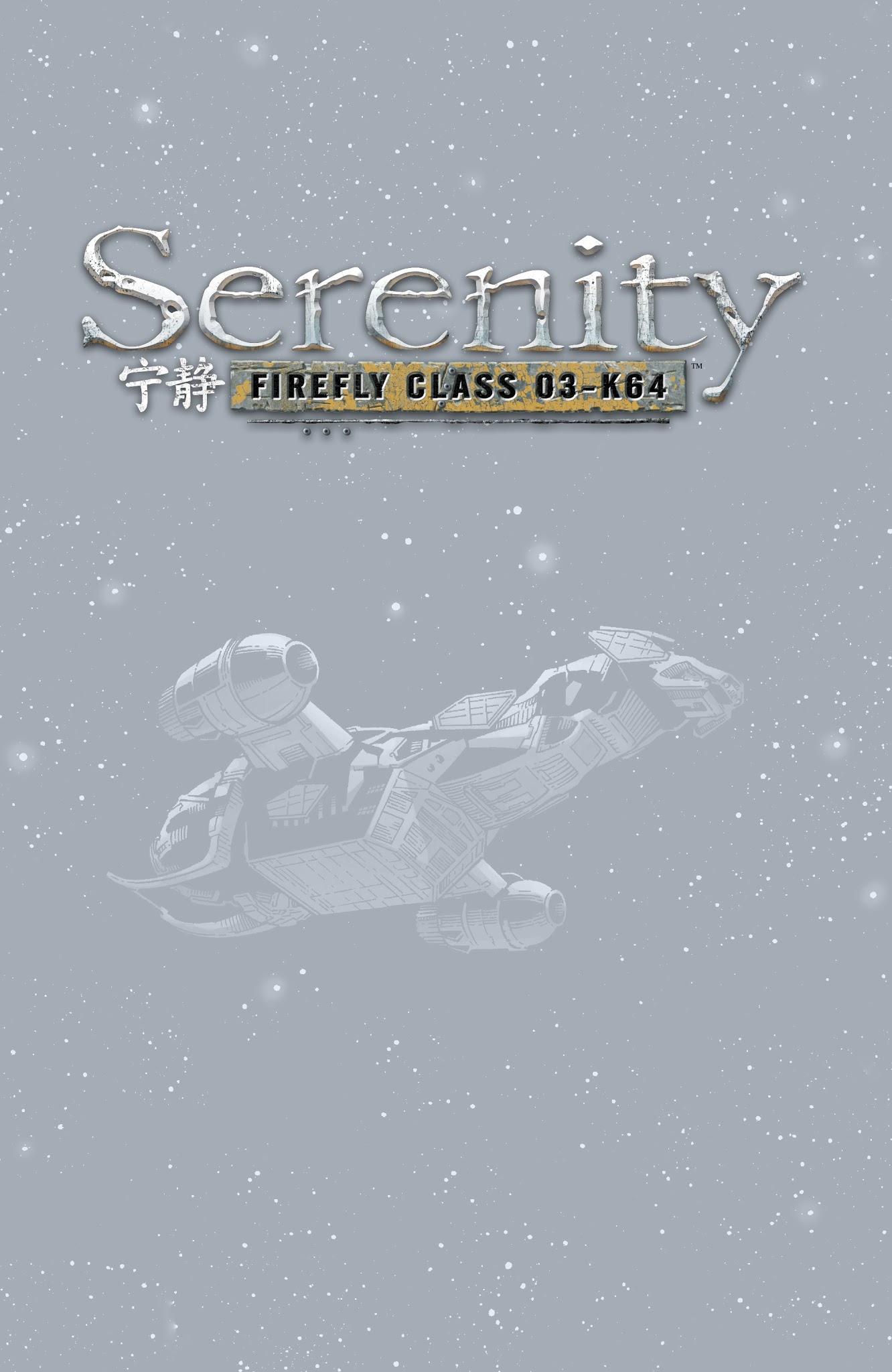 Read online Serenity: Firefly Class 03-K64 – No Power in the 'Verse comic -  Issue # _TPB - 2
