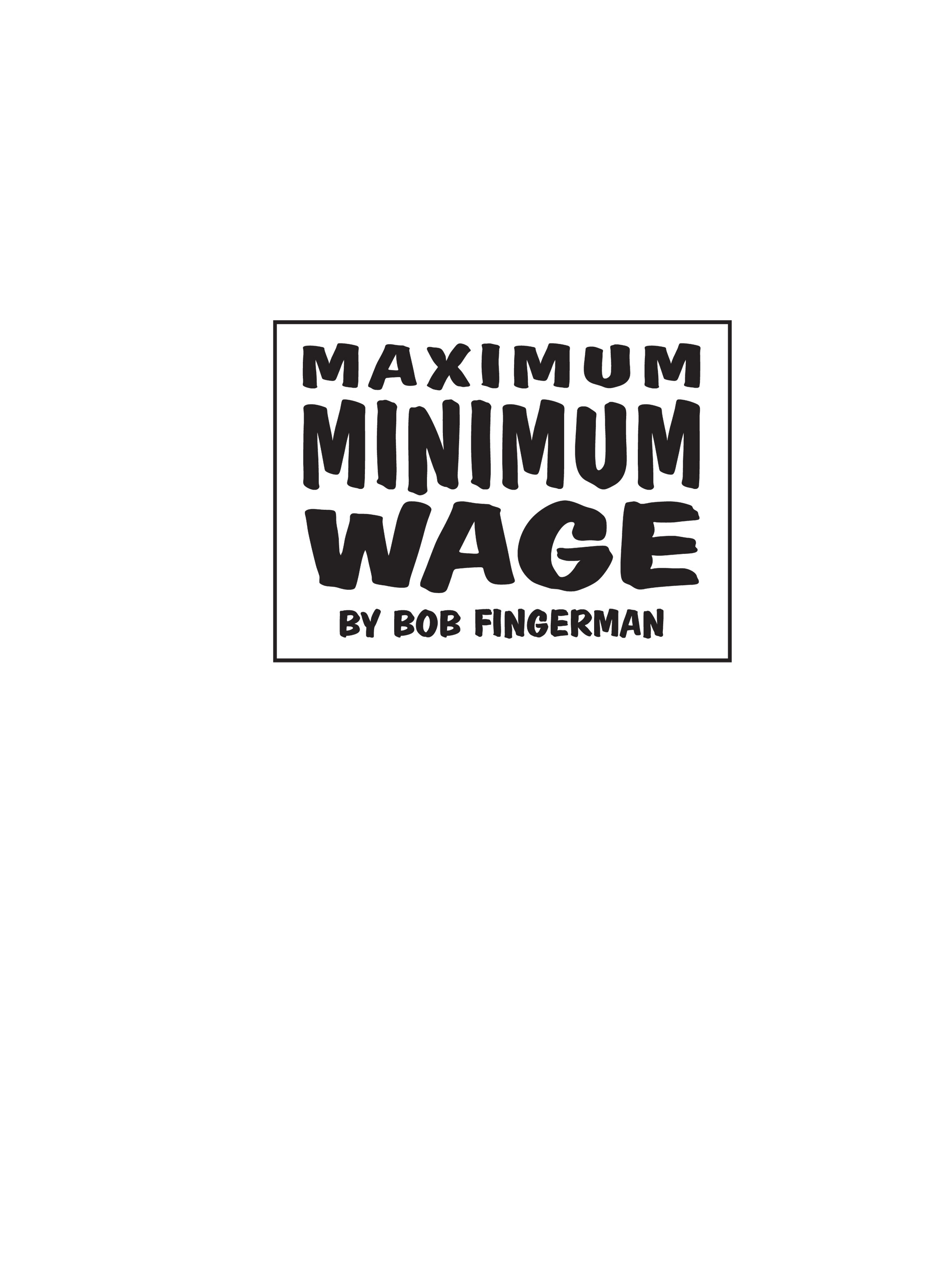 Read online Maximum Minimum Wage comic -  Issue # TPB (Part 1) - 3