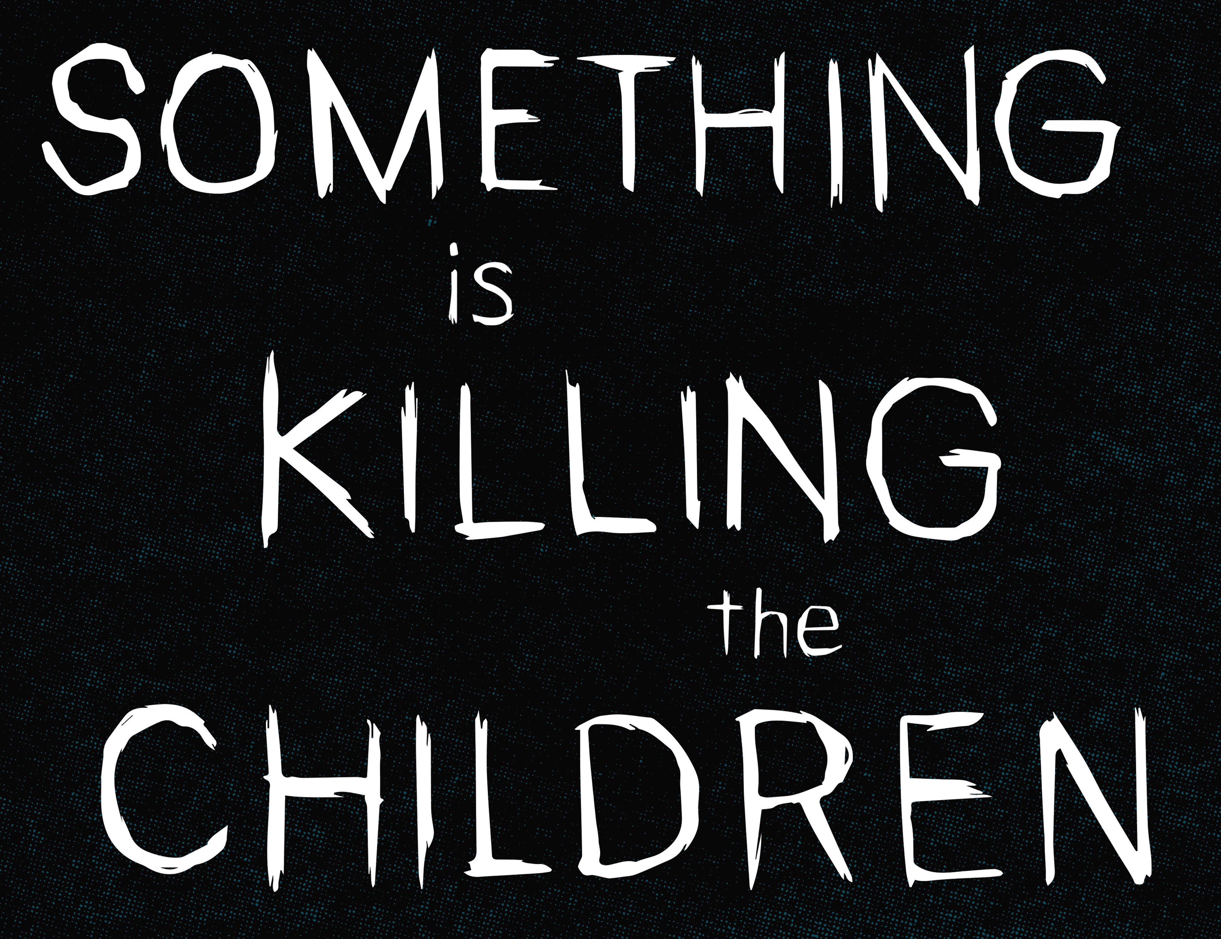 Read online Something is Killing the Children comic -  Issue #1 - 8
