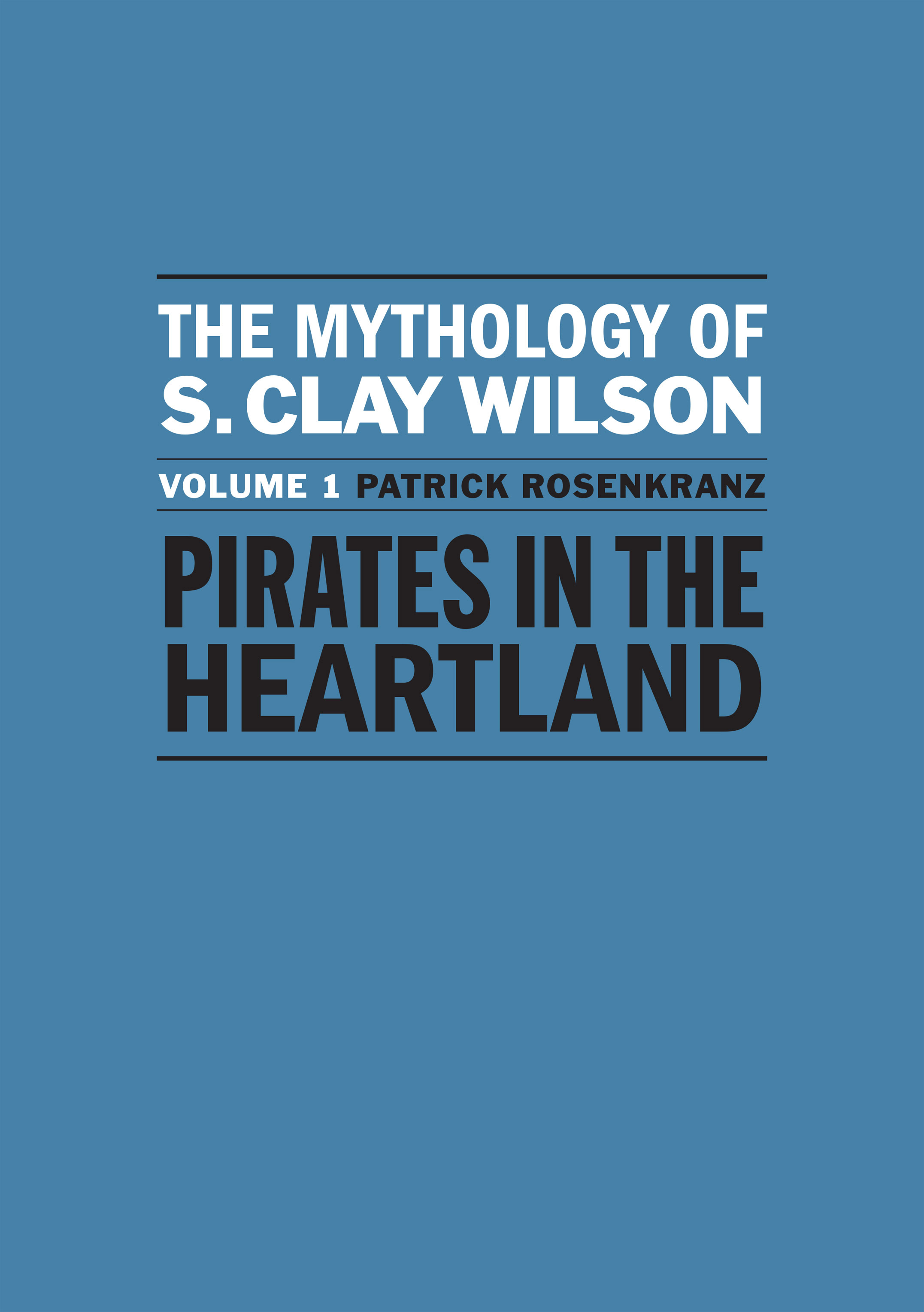 Read online The Mythology of S. Clay Wilson comic -  Issue # Pirates in the Heartland (Part 1) - 2